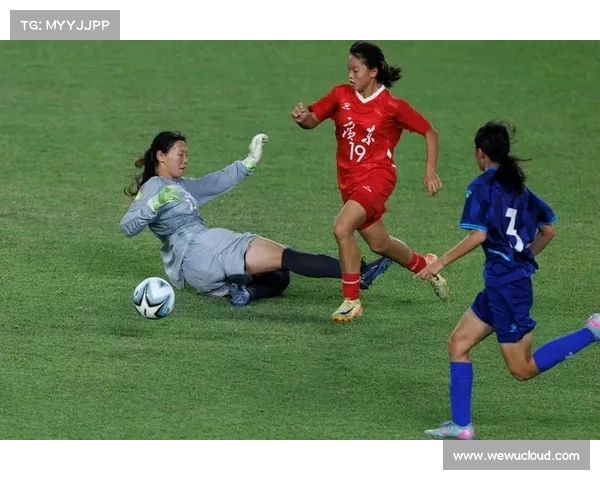 全运会广东女足三连胜晋级成年组决赛圈勇夺头名出线